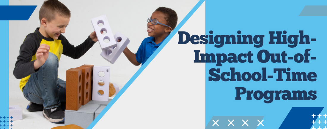 Designing High-Impact Out-of-School-Time Programs