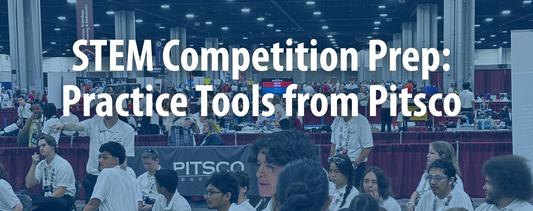 STEM Competition Prep: Practice Tools from Pitsco