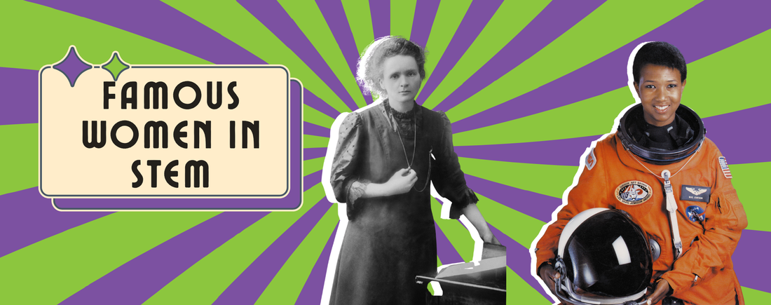 Celebrating Famous Women in STEM for Women’s History Month