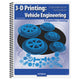 3-D Printing: Vehicle Engineering Competition Catalog