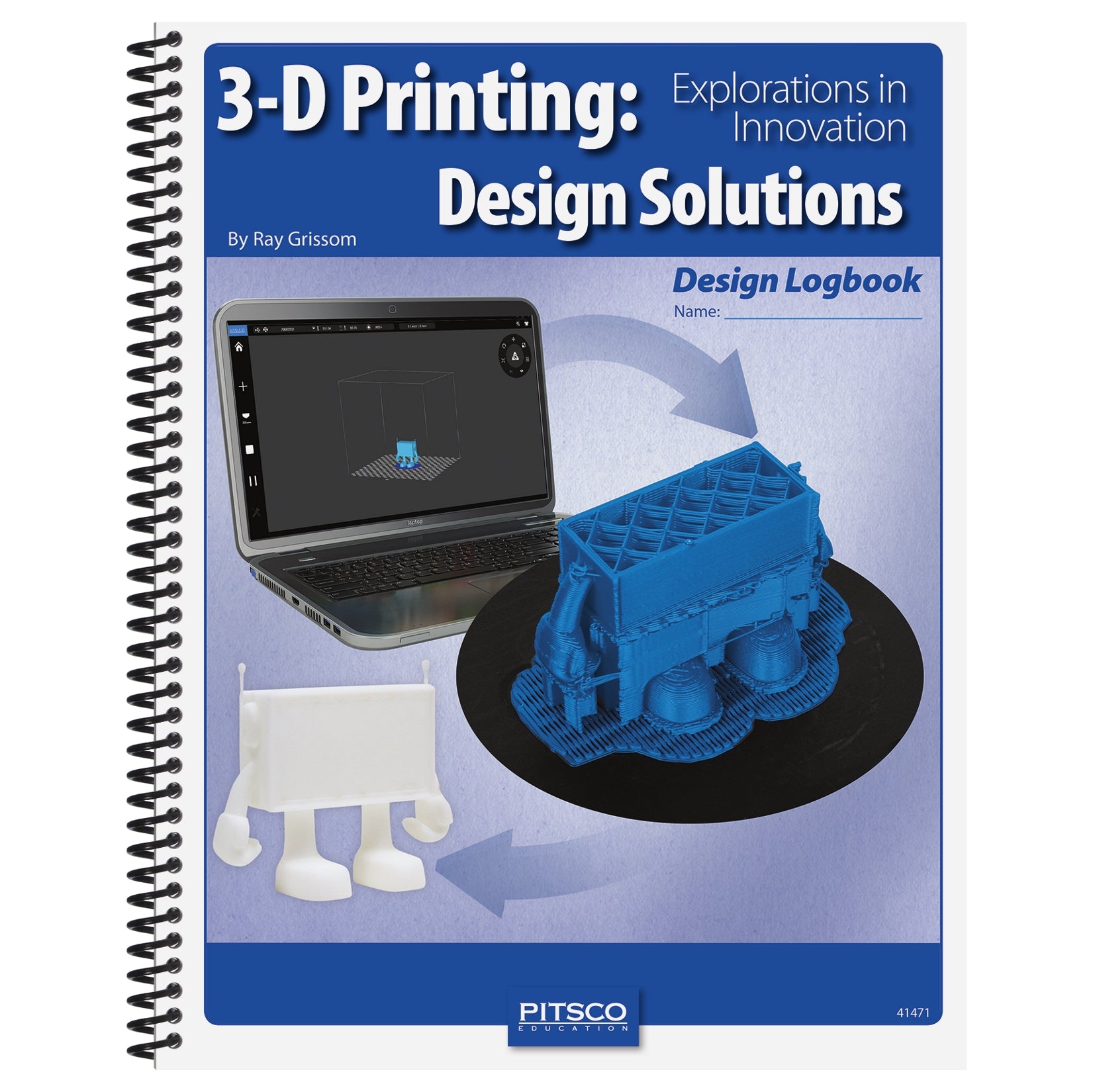 3D Printing Design Solutions Logbook Pitsco Education