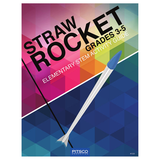Straw Rocket Elementary STEM Activity Guide
