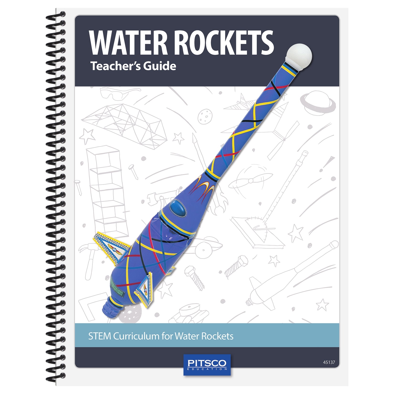 Pitsco Rockets Water Rockets Teacher's Guide | Pitsco Education