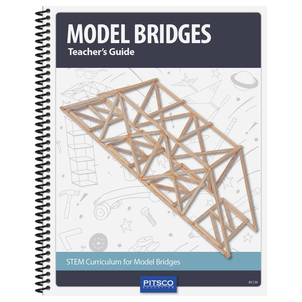 Model Bridges Teacher’s Guide