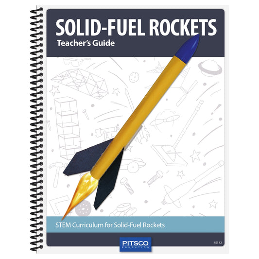 Solid-Fuel Rockets Teacher's Guide