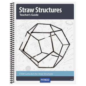Straw Structures Teacher’s Guide