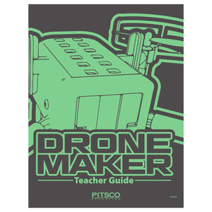 Drone Maker Teacher Guide
