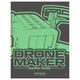 Drone Maker Teacher Guide