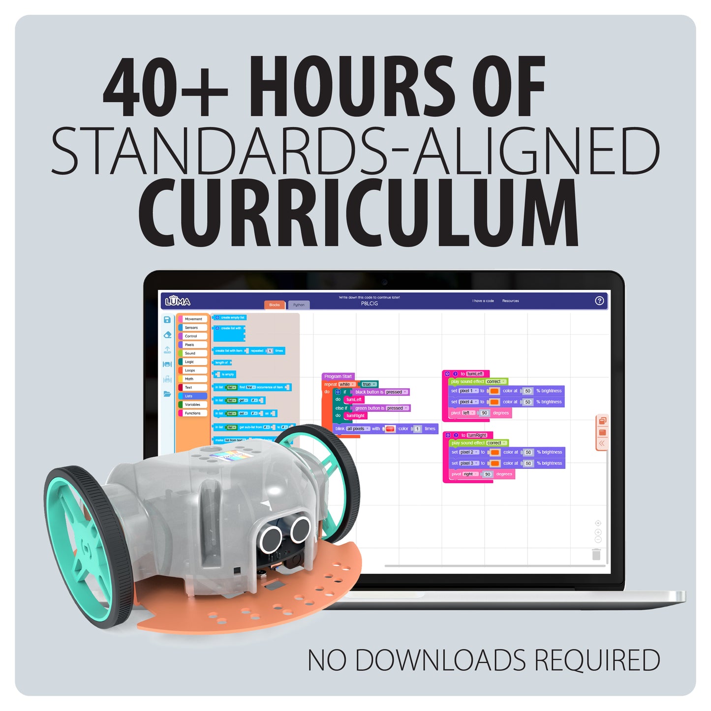 Luma hardware includes 40+ hours of standards-aligned curriculum suited for students in grades 4-6.